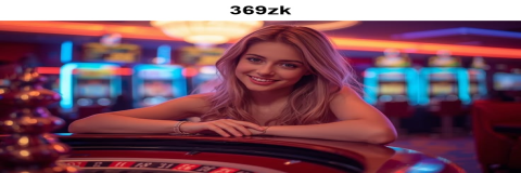 Pengalaman Seru di Casino Langsung 369zk